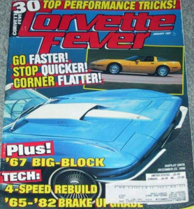 CORVETTE FEVER 1997 JAN - PERFORM TRICKS, '67 L-71,'75 T-TOP, '65-82 BRAKES